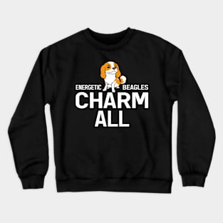 energetic beagles charm all Crewneck Sweatshirt